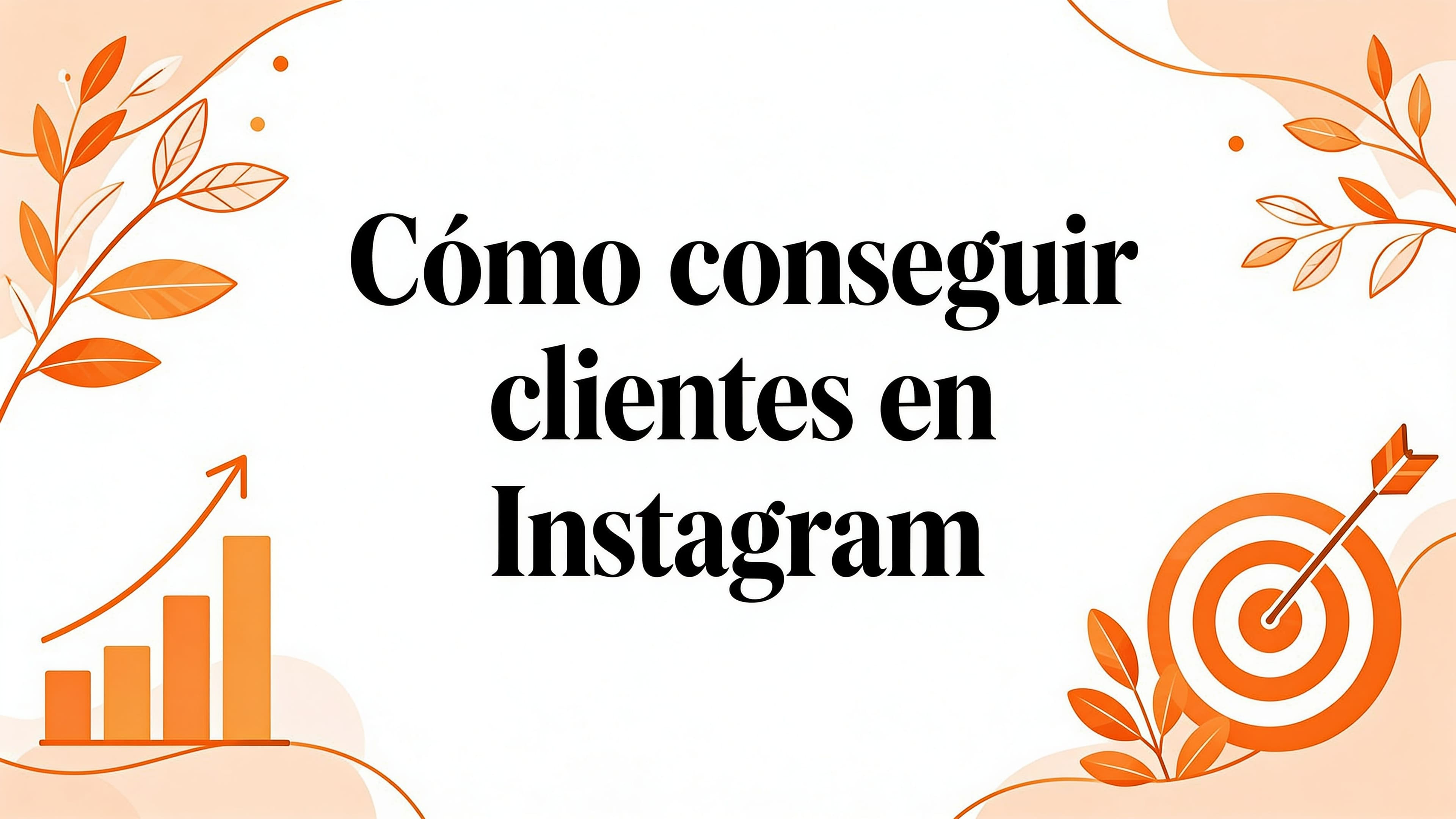 Como conseguir clientes en instagram: Cómo conseguir